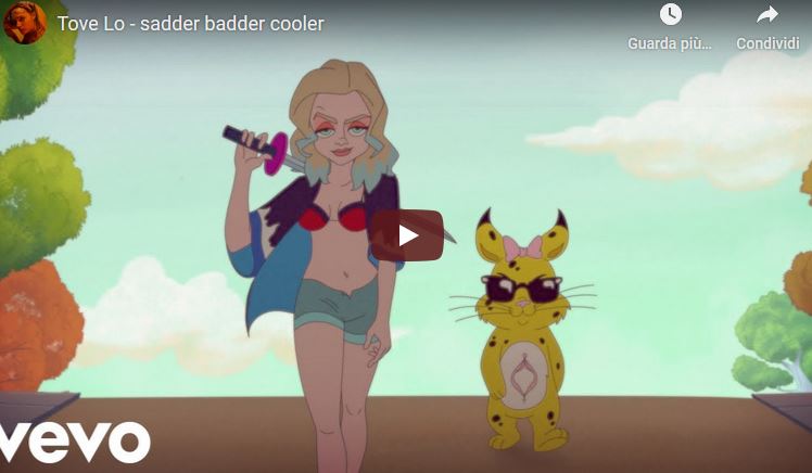 Sadder badder cooler, Tove Lo: lyrics, traduzione e video ufficiale